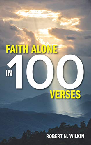 Stock image for Faith Alone in One Hundred Verses for sale by ThriftBooks-Atlanta