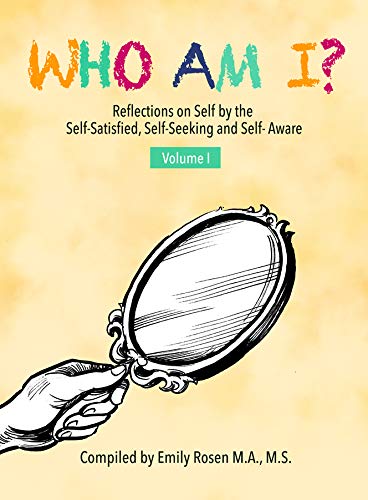 Imagen de archivo de Who Am I?: Reflections on Self by the Self-satisfied, Self-seeking and Self-aware a la venta por Revaluation Books