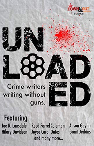 Beispielbild fr Unloaded : Crime Writers Writing Without Gus zum Verkauf von Better World Books