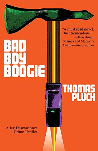 Stock image for Bad Boy Boogie (Jay Desmarteaux Crime Thriller) for sale by Symbilbooks