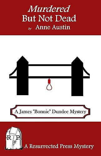 Stock image for Murdered But Not Dead: A James "Bonnie" Dundee Mystery for sale by California Books