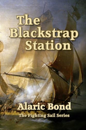 Beispielbild fr The Blackstrap Station (Fighting Sail) zum Verkauf von Goodwill Books
