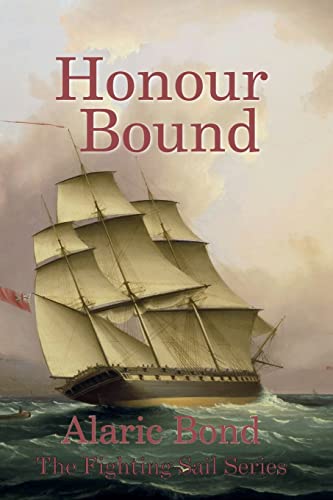Imagen de archivo de Honour Bound (Fighting Sail) a la venta por Green Street Books