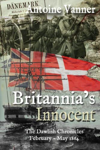 Imagen de archivo de Britannia's Innocent : The Dawlish Chronicles February - May 1864 a la venta por Better World Books