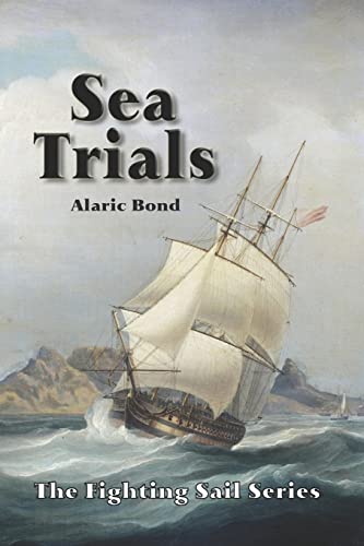 Beispielbild fr Sea Trials (The Fighting Sail Series) zum Verkauf von Goodwill San Antonio