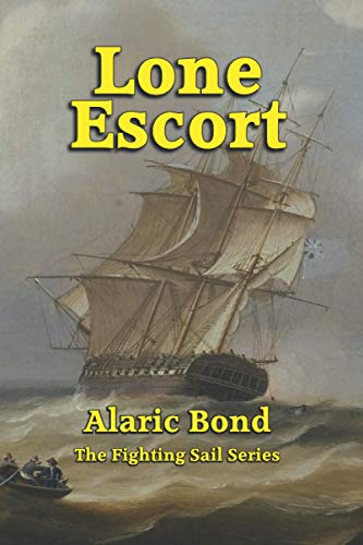 Imagen de archivo de Lone Escort (The Fighting Sail Series) a la venta por Krak Dogz Distributions LLC