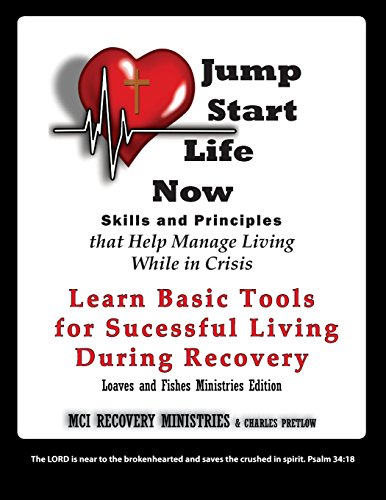 Imagen de archivo de Jump Start Life Now: Skills and Principles that Help Manage Living While in Crisis a la venta por Lucky's Textbooks