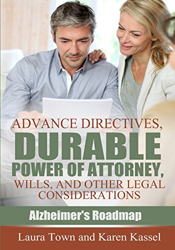 Imagen de archivo de Advance Directives, Durable Power of Attorney, Wills, and Other Legal Considerations (Alzheimers Roadmap) a la venta por Goodwill Books