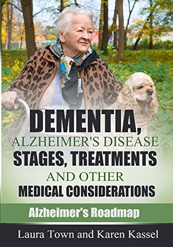 Imagen de archivo de Dementia, Alzheimers Disease Stages, Treatments, and Other Medical Considerations a la venta por Goodwill of Colorado