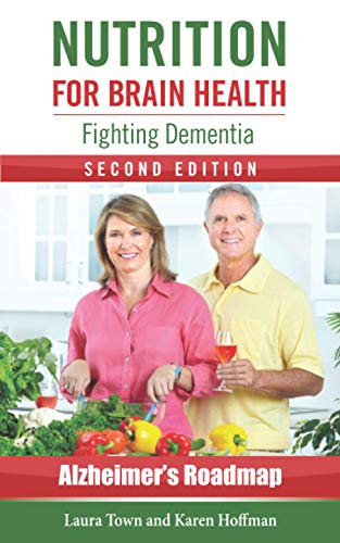 Stock image for Nutrition for Brain Health: Fighting Dementia (Alzheimer's Roadmap) for sale by GF Books, Inc.