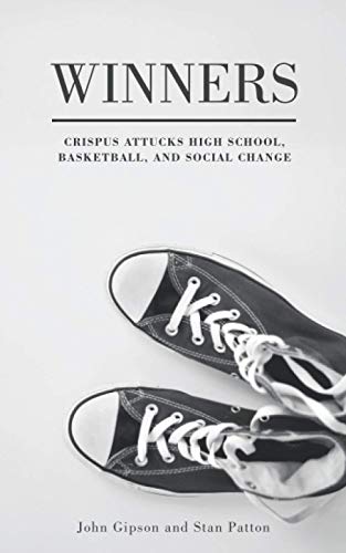 Stock image for Winners: Crispus Attucks High School, Basketball, and Social Change for sale by GF Books, Inc.
