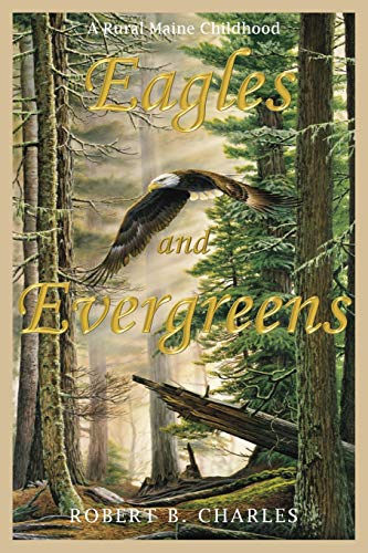 Beispielbild fr Eagles and Evergreens zum Verkauf von BooksRun