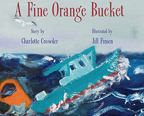 Beispielbild fr A Fine Orange Bucket zum Verkauf von Books From California