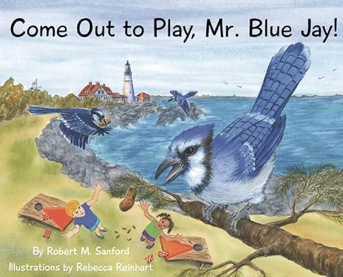Stock image for Come Out to Play, Mr. Blue Jay! for sale by GF Books, Inc.