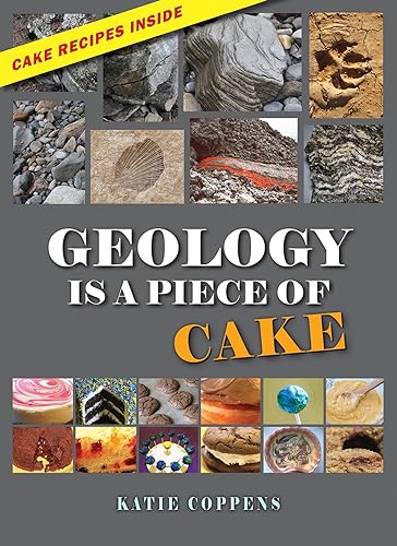 Stock image for Geology Is a Piece of Cake for sale by HPB-Ruby