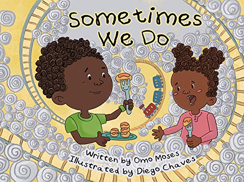 Stock image for Sometimes We Do for sale by Better World Books