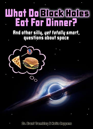 Beispielbild fr What Do Black Holes Eat for Dinner? zum Verkauf von SecondSale