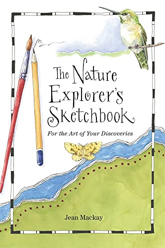 Stock image for The Nature Explorer's Sketchbook for sale by Better World Books