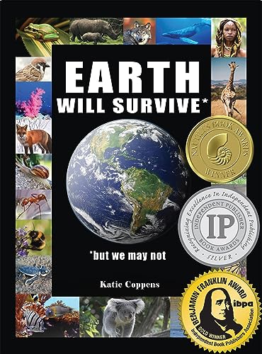 Beispielbild fr Earth Will Survive: .but we may not zum Verkauf von Books-FYI, Inc.