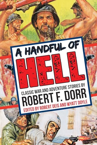 Stock image for A Handful of Hell: Classic War and Adventure Stories (Men's Adventure Library) for sale by Recycle Bookstore