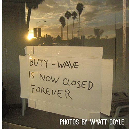 Imagen de archivo de ButyWave Is Now Closed Forever a la venta por PBShop.store US