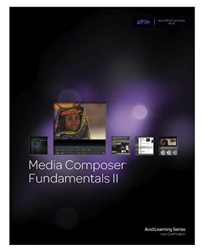 9781943446247: Media Composer Fundamentals 2 - 2016