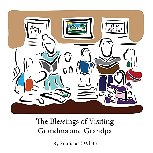 Imagen de archivo de The Blessings of Visiting Grandma and Grandpa a la venta por Lucky's Textbooks