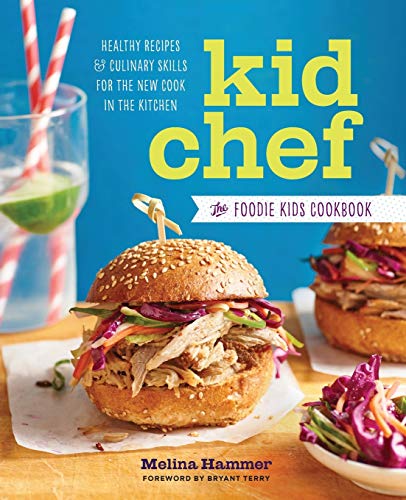 Beispielbild fr Kid Chef : The Foodie Kids Cookbook: Healthy Recipes and Culinary Skills for the New Cook in the Kitchen zum Verkauf von Better World Books