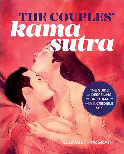 Beispielbild fr The Couples' Kama Sutra : The Guide to Deepening Your Intimacy with Incredible Sex zum Verkauf von Better World Books