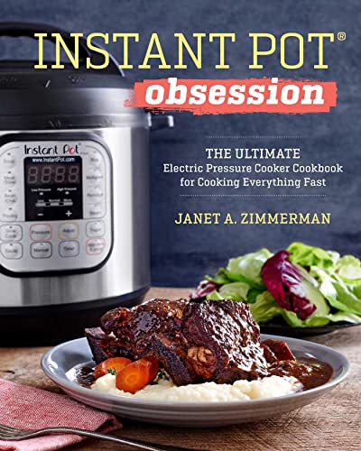 Stock image for Instant Pot? Obsession: The Ultimate Electric Pressure Cooker Cookbook for Cooking Everything Fast for sale by SecondSale