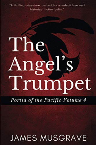 Stock image for The Angel's Trumpet: Nineteenth Century Legal Mystery and Thriller (Portia of the Pacific) for sale by Lucky's Textbooks