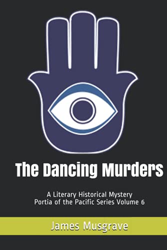 Stock image for The Dancing Murders: A Literary Historical Mystery Portia of the Pacific Series Volume 6 (Portia of the Pacific Historical Mysteries and Legal Thrillers, Band 6) for sale by Buchpark