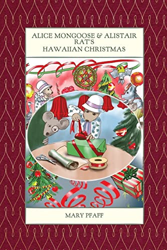 Beispielbild fr Alice Mongoose and Alistair Rat's Hawaiian Christmas zum Verkauf von GreatBookPrices