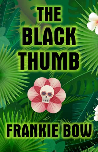 Beispielbild fr The Black Thumb: In Which Molly Takes On Tropical Gardening, A Toxic Frenemy, A Rocky Engagement, Her Albanian Heritage, and Murder (Professor Molly Mysteries) zum Verkauf von SecondSale