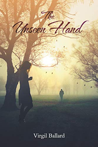 9781943483907: The Unseen Hand - A Unique but True Love Story