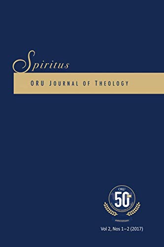 Stock image for Spiritus 2.1-2 2017: Oru Journal of Theology for sale by Lucky's Textbooks