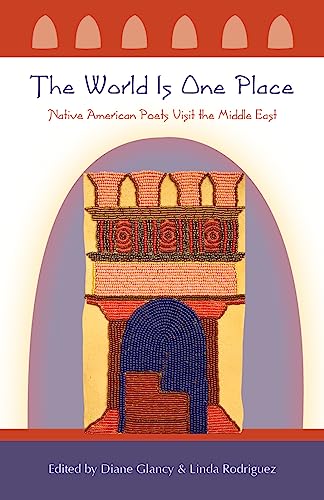 9781943491070: The World Is One Place: Native American Poets Visit the Middle East