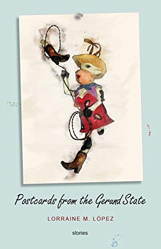 Stock image for Postcards from the Gerund State: Stories for sale by ThriftBooks-Dallas