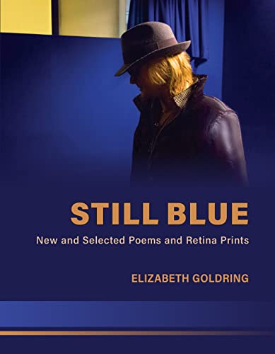 Beispielbild fr Still Blue: New and Selected Poems and Retina Prints zum Verkauf von Turning the Page DC