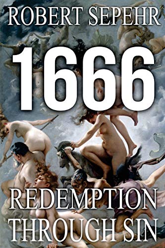 Stock image for 1666 Redemption Through Sin: Global Conspiracy in History, Religion, Politics and Finance for sale by Revaluation Books