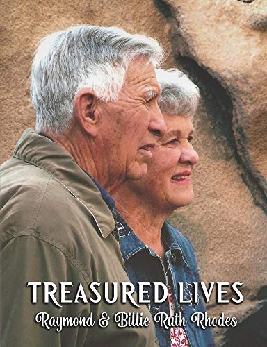 Stock image for TREASURED LIVES, Raymond & Billie Ruth Rhodes: A special pictorial biography complied by the Raymond Rhodes Family / Black and White Photo Version for sale by Lucky's Textbooks