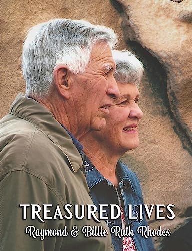 Stock image for TREASURED LIVES, Raymond & Billie Ruth Rhodes: A special pictorial biography complied by the Raymond Rhodes Family / Black and White Photo Version for sale by Lucky's Textbooks