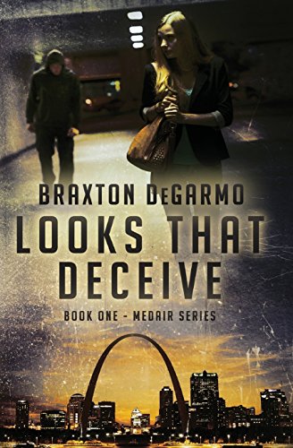 Stock image for Looks that Deceive: A Medical Thriller (MedAir Series) (Volume 1) for sale by SecondSale