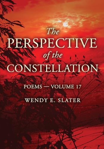 Stock image for The Perspective of the Constellation: Poems-Volume 17 (The Traduka Wisdom Poetry Series) for sale by California Books