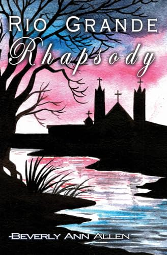 Beispielbild fr Rio Grande Rhapsody zum Verkauf von WorldofBooks