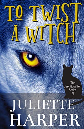 Imagen de archivo de To Twist a Witch : The Jinx Hamilton Series - Book 15 a la venta por Better World Books