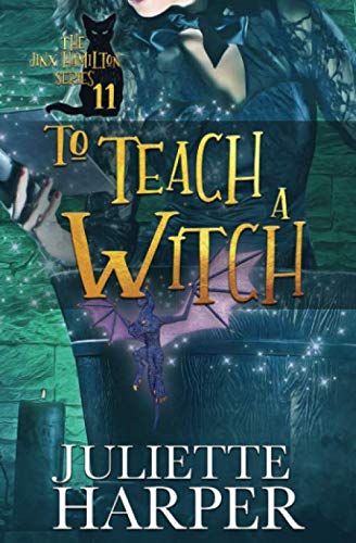 Imagen de archivo de To Teach a Witch (The Jinx Hamilton Series) a la venta por HPB-Ruby