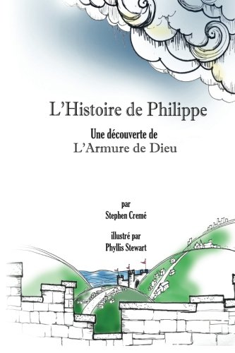 Stock image for L'Histoire de Philippe: Une Decouverte de L'Armure de Dieu for sale by Revaluation Books