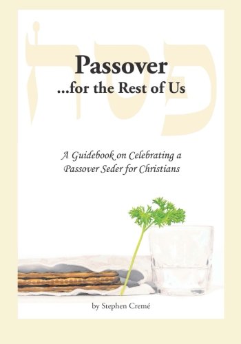 Stock image for Passover for the Rest of Us: A Guidebook on Celebrating a Passover Seder for Christians for sale by HPB-Red