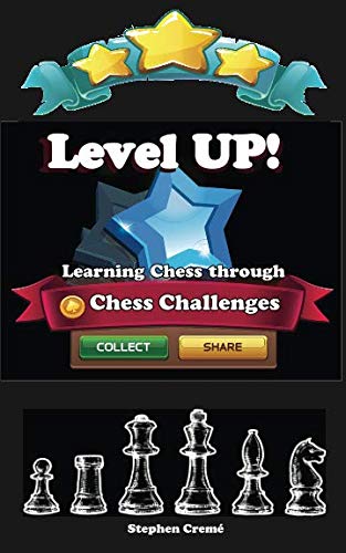 Stock image for Level UP!: Learning Chess through Chess Challenges for sale by Revaluation Books